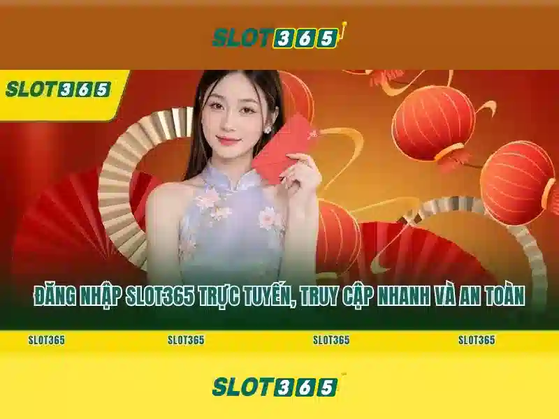 Slot365: Sòng bài slot trực tuyến nổi bật