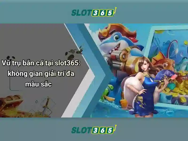Slot365 – Nen tang choi slot truc tuyen pho bien