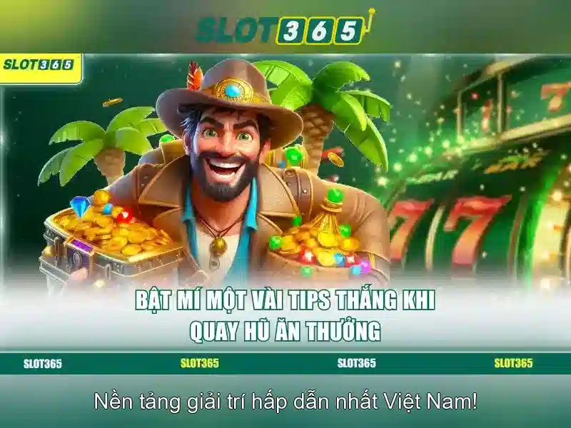Lợi ích khi chơi Slot365