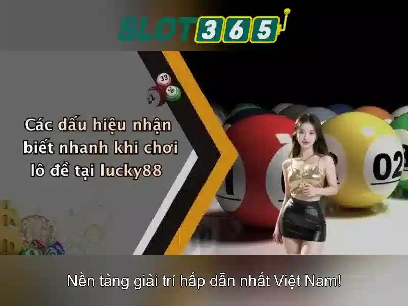 Slot365 - Trò chơi slot trực tuyến hấp dẫn