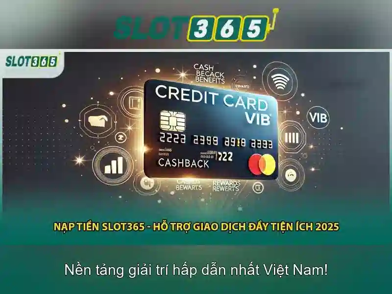 Tính năng nổi bật của Slot365